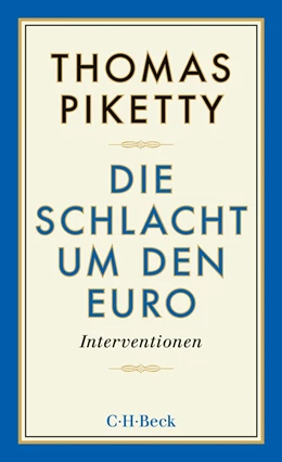 Abbildung von Piketty | Die Schlacht um den Euro | 1. Auflage | 2015 | 6188 | beck-shop.de