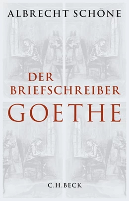 Abbildung von Schöne | Der Briefschreiber Goethe | 1. Auflage | 2015 | beck-shop.de