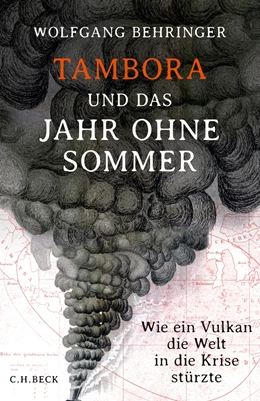 Abbildung von Behringer | Tambora und das Jahr ohne Sommer | 1. Auflage | 2015 | beck-shop.de