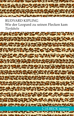Abbildung von Kipling | Wie der Leopard zu seinen Flecken kam | 1. Auflage | 2015 | beck-shop.de