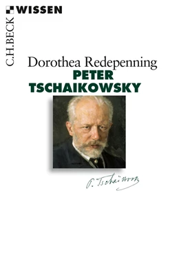 Abbildung von Redepenning | Peter Tschaikowsky | 1. Auflage | 2016 | 2855 | beck-shop.de