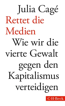 Abbildung von Cagé | Rettet die Medien | 1. Auflage | 2016 | 6227 | beck-shop.de