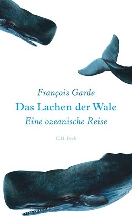 Abbildung von Garde | Das Lachen der Wale | 1. Auflage | 2016 | beck-shop.de