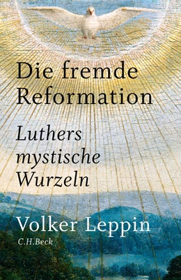 Abbildung von Leppin | Die fremde Reformation | 1. Auflage | 2016 | beck-shop.de