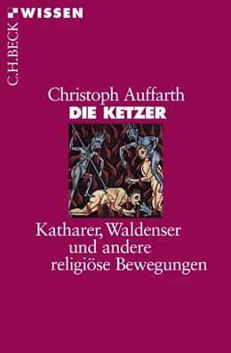 Abbildung von Auffarth | Die Ketzer | 2. Auflage | 2016 | 2383 | beck-shop.de
