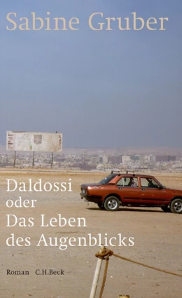 Abbildung von Gruber | Daldossi oder Das Leben des Augenblicks | 1. Auflage | 2016 | beck-shop.de