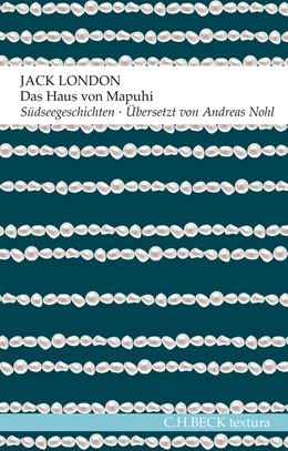 Abbildung von London / Nohl | Das Haus von Mapuhi | 1. Auflage | 2016 | beck-shop.de