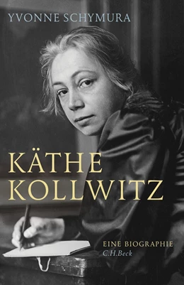 Abbildung von Schymura | Käthe Kollwitz | 1. Auflage | 2016 | beck-shop.de
