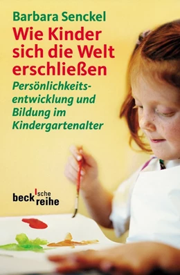 Abbildung von Senckel | Wie Kinder sich die Welt erschließen | 1. Auflage | 2016 | 1578 | beck-shop.de