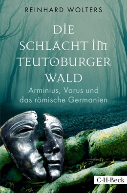 Abbildung von Wolters | Die Schlacht im Teutoburger Wald | 1. Auflage | 2017 | 6260 | beck-shop.de