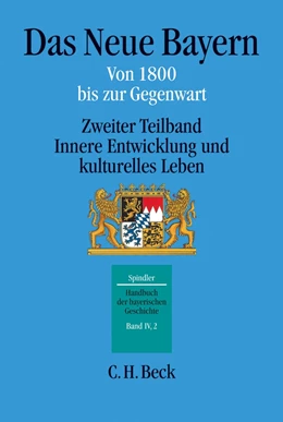Abbildung von Spindler | Handbuch der bayerischen Geschichte Bd. IV,2: Das Neue Bayern | 2. Auflage | 2017 | beck-shop.de