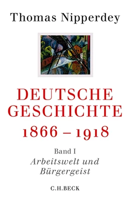 Abbildung von Nipperdey | Deutsche Geschichte 1866-1918 | 1. Auflage | 2017 | 6113 | beck-shop.de
