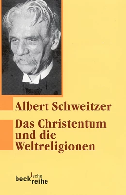 Abbildung von Schweitzer | Das Christentum und die Weltreligionen | 4. Auflage | 2017 | 181 | beck-shop.de