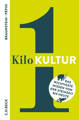 Abbildung von Braunstein / Pépin | 1 Kilo Kultur | 1. Auflage | 2017 | 6266 | beck-shop.de