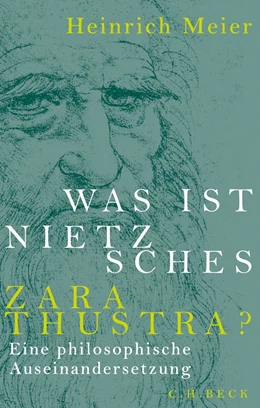 Abbildung von Meier | Was ist Nietzsches Zarathustra? | 1. Auflage | 2017 | beck-shop.de