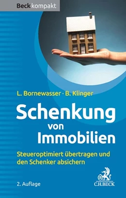 Abbildung von Bornewasser / Klinger | Schenkung von Immobilien | 2. Auflage | 2017 | beck-shop.de