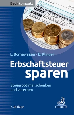 Abbildung von Bornewasser / Klinger | Erbschaftsteuer sparen | 2. Auflage | 2017 | beck-shop.de