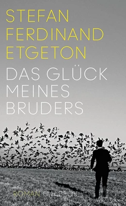 Abbildung von Etgeton | Das Glück meines Bruders | 1. Auflage | 2017 | beck-shop.de