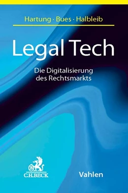 Abbildung von Hartung / Bues | Legal Tech | 1. Auflage | 2017 | beck-shop.de