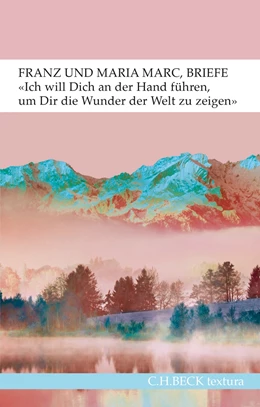 Abbildung von Marc / Hoberg | 'Ich will Dich an der Hand führen, um Dir die Wunder der Welt zu zeigen...' | 1. Auflage | 2018 | beck-shop.de
