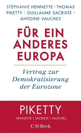 Abbildung von Hennette / Piketty | Für ein anderes Europa | 1. Auflage | 2017 | 6269 | beck-shop.de
