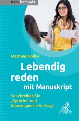 Abbildung von Nöllke | Lebendig reden mit Manuskript | 1. Auflage | 2017 | beck-shop.de