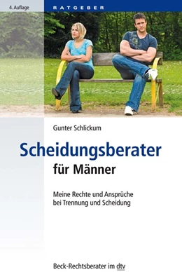 Abbildung von Schlickum | Scheidungsberater für Männer | 4. Auflage | 2018 | 51220 | beck-shop.de