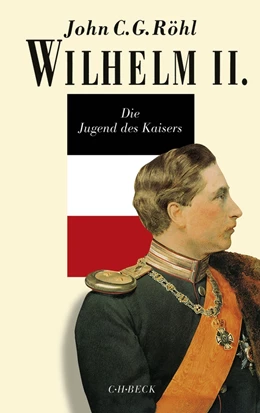 Abbildung von Röhl | Wilhelm II. | 4. Auflage | 2017 | beck-shop.de