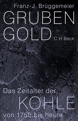 Abbildung von Brüggemeier | Grubengold | 1. Auflage | 2018 | beck-shop.de