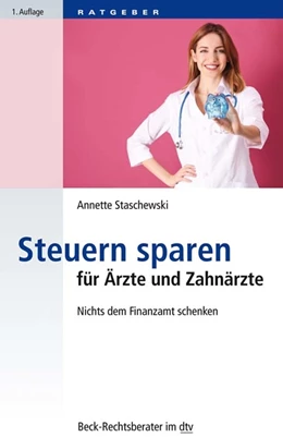 Abbildung von Staschewski | Steuern sparen für Ärzte und Zahnärzte | 1. Auflage | 2018 | 51228 | beck-shop.de