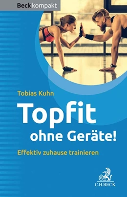 Abbildung von Kuhn | Topfit ohne Geräte! | 1. Auflage | 2018 | beck-shop.de