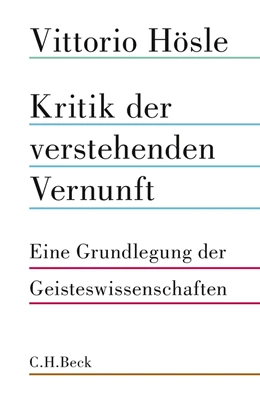 Abbildung von Hösle | Kritik der verstehenden Vernunft | 1. Auflage | 2018 | beck-shop.de