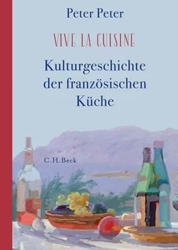 Abbildung von Peter | Vive la cuisine! | 1. Auflage | 2019 | beck-shop.de