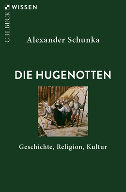 Abbildung von Schunka | Die Hugenotten | 1. Auflage | 2019 | 2892 | beck-shop.de