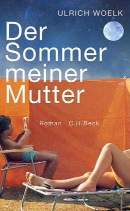 Abbildung von Woelk | Der Sommer meiner Mutter | 1. Auflage | 2019 | beck-shop.de