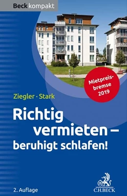 Abbildung von Ziegler / Stark | Richtig vermieten - beruhigt schlafen! | 2. Auflage | 2019 | beck-shop.de
