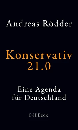Abbildung von Rödder | Konservativ 21.0 | 1. Auflage | 2019 | 6344 | beck-shop.de