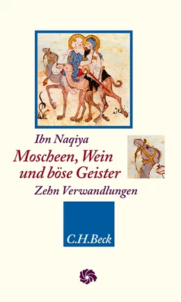 Abbildung von Naqiya | Moscheen, Wein und böse Geister | 1. Auflage | 2019 | beck-shop.de