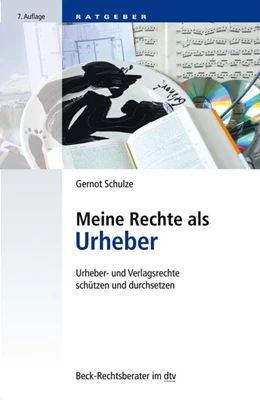 Abbildung von Schulze | Meine Rechte als Urheber | 7. Auflage | 2020 | 51241 | beck-shop.de