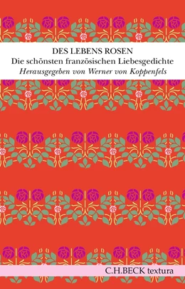 Abbildung von Koppenfels | Des Lebens Rosen | 1. Auflage | 2019 | beck-shop.de