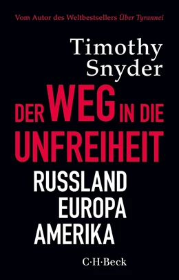 Abbildung von Snyder | Der Weg in die Unfreiheit | 1. Auflage | 2019 | 6362 | beck-shop.de