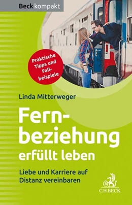 Abbildung von Mitterweger | Fernbeziehung erfüllt leben | 1. Auflage | 2019 | beck-shop.de