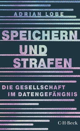Abbildung von Lobe | Speichern und Strafen | 1. Auflage | 2019 | 6357 | beck-shop.de