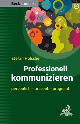 Abbildung von Hölscher | Professionell kommunizieren | 1. Auflage | 2019 | beck-shop.de