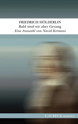 Abbildung von Hölderlin | Bald sind wir aber Gesang | 1. Auflage | 2020 | beck-shop.de