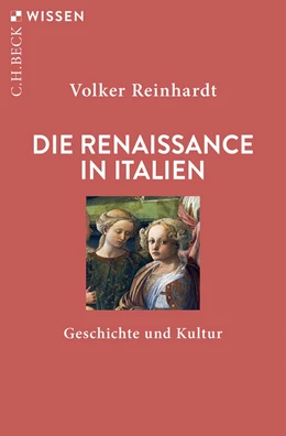 Abbildung von Reinhardt | Die Renaissance in Italien | 4. Auflage | 2019 | 2191 | beck-shop.de