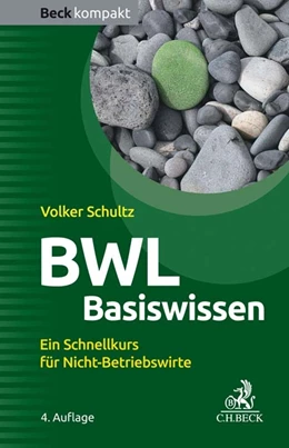 Abbildung von Schultz | BWL Basiswissen | 4. Auflage | 2020 | beck-shop.de