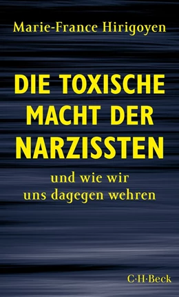 Abbildung von Hirigoyen | Die toxische Macht der Narzissten | 1. Auflage | 2020 | 6377 | beck-shop.de