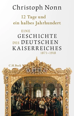 Abbildung von Nonn | 12 Tage und ein halbes Jahrhundert | 1. Auflage | 2020 | beck-shop.de