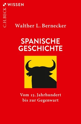 Abbildung von Bernecker | Spanische Geschichte | 7. Auflage | 2020 | 2111 | beck-shop.de